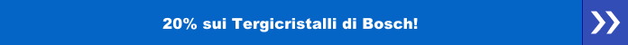 20% sui tergicristalli Bosch
